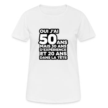 Ich bin 50 Jahre alt, aber 30 Jahre Erfahrung - Frauen T-Shirt atmungsaktiv - Weiß - Vorne - AI Model Female 172 dark (172cm)