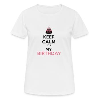 keep calm birthday - T-shirt respirant Femme - blanc - Devant - AI Model Female 172 dark (172cm)