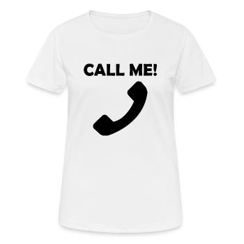 Call me Call me to phone receivers - Women's Breathable T-Shirt - white - Front - AI Model Female 172 dark (172cm)