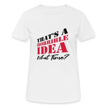 Dire drôle d’idée terrible - T-shirt respirant Femme - blanc - Devant - AI Model Female 172 dark (172cm)