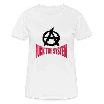 Fuck l'anarchie du système - T-shirt respirant Femme - blanc - Devant - AI Model Female 172 dark (172cm)