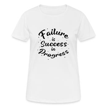 Failure is Success in Progress - Women's Breathable T-Shirt - white - Front - AI Model Female 172 dark (172cm)