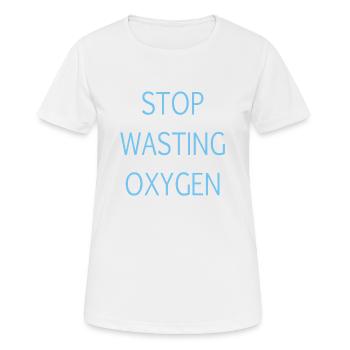 Arrêtez de gaspiller de l’oxygène - T-shirt respirant Femme - blanc - Devant - AI Model Female 172 dark (172cm)