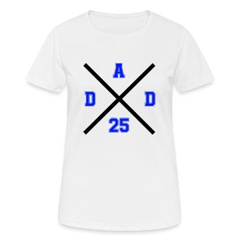 dad 25 - Frauen T-Shirt atmungsaktiv - Weiß - Vorne - AI Model Female 172 dark (172cm)