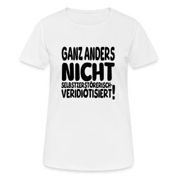 ganz anders nicht II - Frauen T-Shirt atmungsaktiv - Weiß - Vorne - AI Model Female 172 dark (172cm)