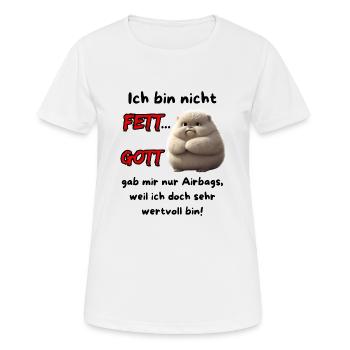 Je ne suis pas grosse... Dieu ne m’a donné que des airbags - T-shirt respirant Femme - blanc - Devant - AI Model Female 172 dark (172cm)
