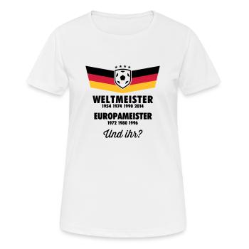 4 MAL WELTMEISTER, 3 MAL EUROPAMEISTER UND IHR? - Frauen T-Shirt atmungsaktiv - Weiß - Vorne - AI Model Female 172 dark (172cm)