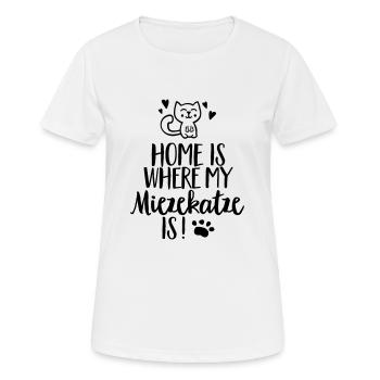 Home is where my Miezekatze is! - Katze - Haustier - Frauen T-Shirt atmungsaktiv - Weiß - Vorne - AI Model Female 172 dark (172cm)