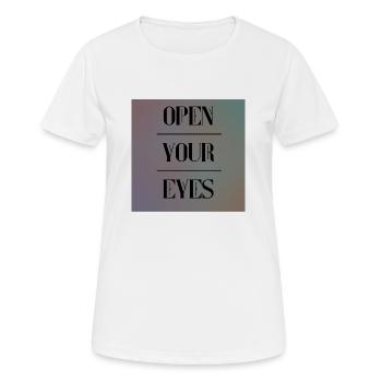open your eyes - Frauen T-Shirt atmungsaktiv - Weiß - Vorne - AI Model Female 172 dark (172cm)
