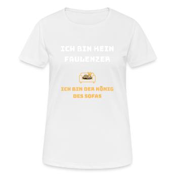 Ich bin kein Faulenzer ich bin König des Sofas - Frauen T-Shirt atmungsaktiv - Weiß - Vorne - AI Model Female 172 dark (172cm)