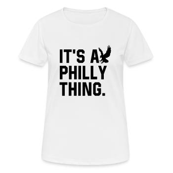 It's a Philly Thing - Women's Breathable T-Shirt - white - Front - AI Model Female 172 dark (172cm)