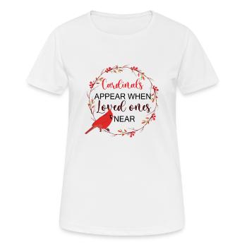 Cardianal Appear When Loved Ones Near - Women's Breathable T-Shirt - white - Front - AI Model Female 172 dark (172cm)