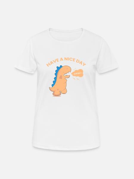 Have a Nice Day - Women's Breathable T-Shirt - white