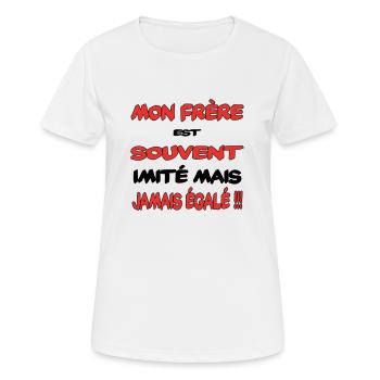 Mon frère souvent imité - T-shirt respirant Femme - blanc - Devant - AI Model Female 172 dark (172cm)