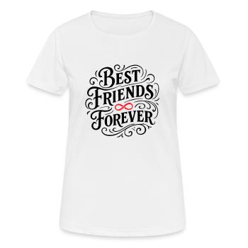 Best Friends Forever - Women's Breathable T-Shirt - white - Front - AI Model Female 172 dark (172cm)
