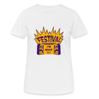 Festival - Je suis de retour!!! - T-shirt respirant Femme - blanc - Devant - AI Model Female 172 dark (172cm)