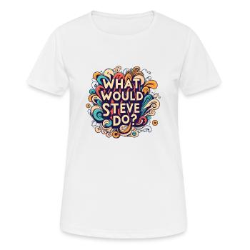 What would Steve do Steven - Women's Breathable T-Shirt - white - Front - AI Model Female 172 dark (172cm)