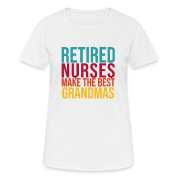 Retired Nurses Make the Best Grandmas - Women's Breathable T-Shirt - white - Front - AI Model Female 172 dark (172cm)