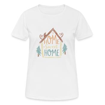 Home Sweet Home Home Owner Housewarming - Frauen T-Shirt atmungsaktiv - Weiß - Vorne - AI Model Female 172 dark (172cm)