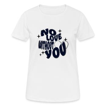 Keine Liebe ohne dich - Frauen T-Shirt atmungsaktiv - Weiß - Vorne - AI Model Female 172 dark (172cm)