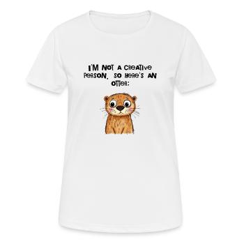 Je ne suis pas créatif – ici, une loutre - T-shirt respirant Femme - blanc - Devant - AI Model Female 172 dark (172cm)