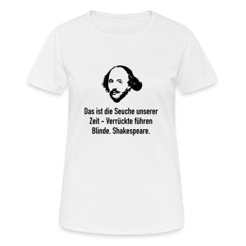 Shakespeare: Das ist die Seuche unserer Zeit - Ve - Frauen T-Shirt atmungsaktiv - Weiß - Vorne - AI Model Female 172 dark (172cm)