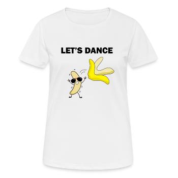 Let's Dance! Go bananas! funny banana - T-shirt respirant Femme - blanc - Devant - AI Model Female 172 dark (172cm)