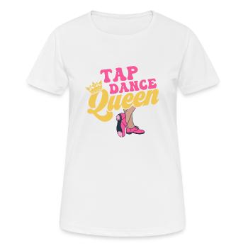 Tap Dance Queen Tap Dancer Tap Dancing - Frauen T-Shirt atmungsaktiv - Weiß - Vorne - AI Model Female 172 dark (172cm)