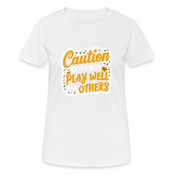 La prudence ne joue pas bien avec les autres 96 - T-shirt respirant Femme - blanc - Devant - AI Model Female 172 dark (172cm)