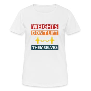 Dieses Gewicht wird sich nicht von selbst heben. Fitness - Frauen T-Shirt atmungsaktiv - Weiß - Vorne - AI Model Female 172 dark (172cm)