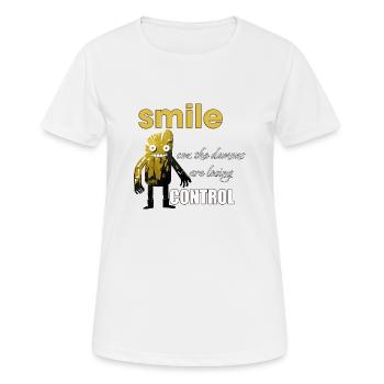 lächle weil die Dämonen die Kontrolle verlieren - Frauen T-Shirt atmungsaktiv - Weiß - Vorne - AI Model Female 172 dark (172cm)