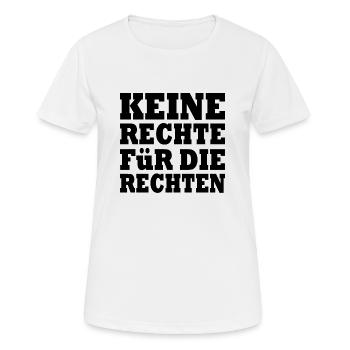 keine rechte für die rechten - Frauen T-Shirt atmungsaktiv - Weiß - Vorne - AI Model Female 172 dark (172cm)
