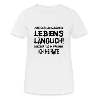 Lebenslänglich Junggesel - Frauen T-Shirt atmungsaktiv - Weiß - Vorne - AI Model Female 172 dark (172cm)