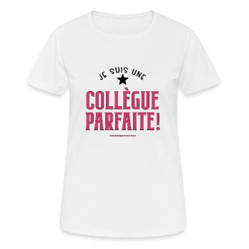 Je suis une collègue parfaite. Cadeau collègue - T-shirt respirant Femme - blanc - Devant - AI Model Female 172 dark (172cm)