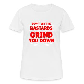 Ne laissez pas les bâtards vous broyer 2 - T-shirt respirant Femme - blanc - Devant - AI Model Female 172 dark (172cm)
