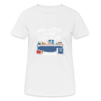 What happens in HR stays in HR - Women's Breathable T-Shirt - white - Front - AI Model Female 172 dark (172cm)