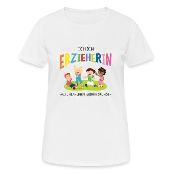 Ich Bin Erzieherin Aus Unzähligen Kleinen Gründen - Frauen T-Shirt atmungsaktiv - Weiß - Vorne - AI Model Female 172 dark (172cm)