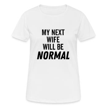 Ma prochaine femme sera normale - T-shirt respirant Femme - blanc - Devant - AI Model Female 172 dark (172cm)
