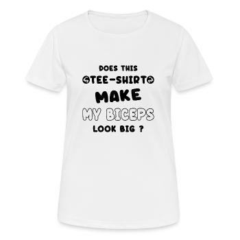 Ce tee-shirt fait paraître mes biceps plus gros ? - T-shirt respirant Femme - blanc - Devant - AI Model Female 172 dark (172cm)