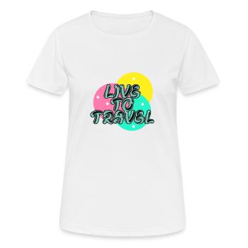 Vivre pour voyager - T-shirt respirant Femme - blanc - Devant - AI Model Female 172 dark (172cm)