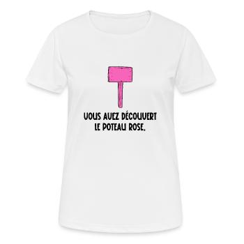 vous avez découvert le poteau rose - T-shirt respirant Femme - blanc - Devant - AI Model Female 172 dark (172cm)