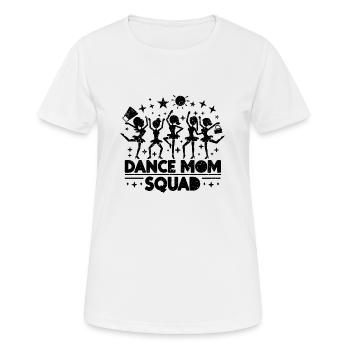 Dance Mom Squad - Tanzbegeisterte Mütter Geschenk - Frauen T-Shirt atmungsaktiv - Weiß - Vorne - AI Model Female 172 dark (172cm)