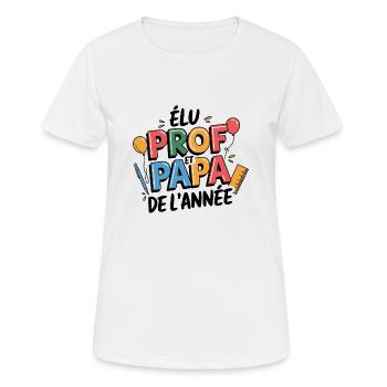 Elu prof et papa de l'année - T-shirt respirant Femme - blanc - Devant - AI Model Female 172 dark (172cm)