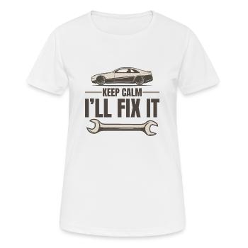 KEEP CALM I`LL FIX IT - Frauen T-Shirt atmungsaktiv - Weiß - Vorne - AI Model Female 172 dark (172cm)
