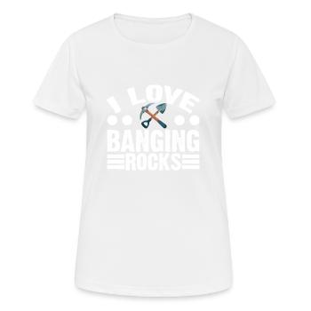 I Love Banging Rocks 3 - Frauen T-Shirt atmungsaktiv - Weiß - Vorne - AI Model Female 172 dark (172cm)