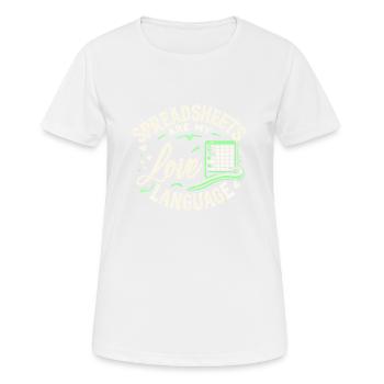 Tabellenkalkulationen sind meine Liebessprache - Frauen T-Shirt atmungsaktiv - Weiß - Vorne - AI Model Female 172 dark (172cm)