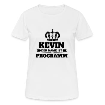 kevin der name ist Programm - Frauen T-Shirt atmungsaktiv - Weiß - Vorne - AI Model Female 172 dark (172cm)