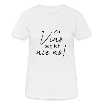 Zu Vino sag ich nie no! - Spruch für jeden Anlass - Frauen T-Shirt atmungsaktiv - Weiß - Vorne - AI Model Female 172 dark (172cm)