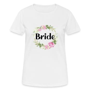 Bride Flowers idea Bachelor Party Bride - Women's Breathable T-Shirt - white - Front - AI Model Female 172 dark (172cm)