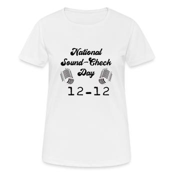 12 Dezember nationaler Sound Check Day - One-Two - Frauen T-Shirt atmungsaktiv - Weiß - Vorne - AI Model Female 172 dark (172cm)
